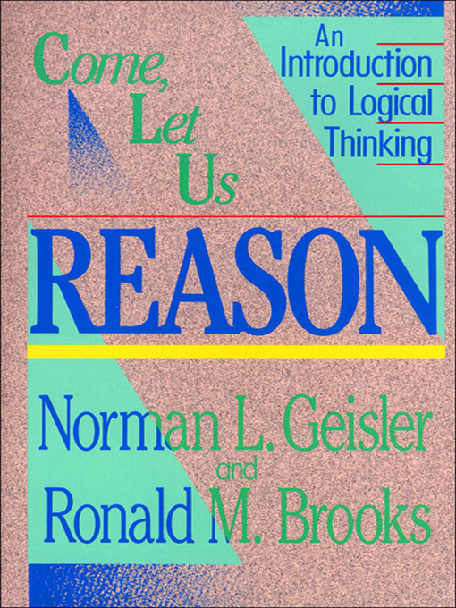 Cover image for Come, Let Us Reason